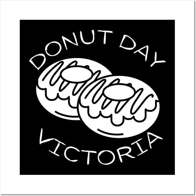Donut Day Melbourne Victoria. Go Victoria, Congratulations, Another Donut Day. Double Donut Day's. Well Done. Wall Art by That Cheeky Tee